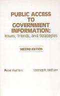 Public Access to Government Information: Issues, Trends and Strategies