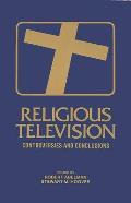 Religious Television: Controversies and Conclusions