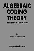 Algebraic Coding Theory 1984 Revised Edition