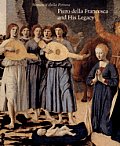 Piero Della Francesca & His Legacy