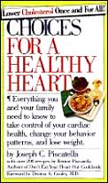 Choices For A Healthy Heart