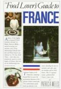 Food Lovers Guide To France