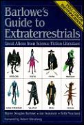 Barlowes Guide To Extraterrestrials Great Aliens From Science Fiction Literature