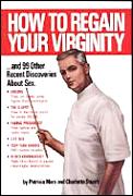 How To Regain Your Virginity
