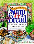 Dairy Hollow House Soup & Bread a Country Inn Cookbook