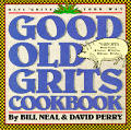 Good Old Grits Cookbook