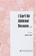 I Cant Be Addicted Because Revised Edition