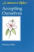Accepting Ourselves