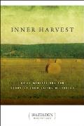 Inner Harvest Daily Meditations for Recovery from Eating Disorders