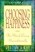 Choosing Happiness The Art Of Living Nco