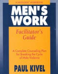 Mens Work Facilitators Guide A Complete