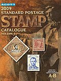 Scott Standard Postage Stamp Catalogue: Vol.1: U.S., Countries of the World A-B #1: Scott Standard Postage Stamp Catalogue, Volume 1: United States and Affiliated Territories, United Nations, Countrie