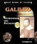 Galileo: Astronomer and Physicist (Great Minds of Science)