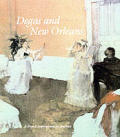 Degas & New Orleans A French Impressionist in America