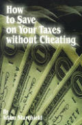 How to Save on Your Taxes Without Cheating