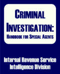 Criminal Investigation: Handbook for Special Agents