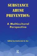 Substance Abuse Prevention: A Multicultural Perspective