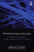 Psychological Autopsy A Roadmap for Uncovering the Barren Bones of the Suicides Mind