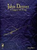 John Denver A Legacy Of Song