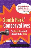 South Park Conservatives The Revolt Against Liberal Media Bias