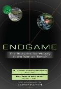 Endgame The Blueprint for Victory in the War on Terror