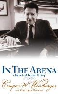 In the Arena A Memoir of the 20th Century