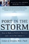 Port in the Storm How to Make a Medical Decision & Live to Tell about It