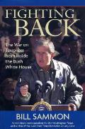 Fighting Back The War on Terrorism from Inside the Bush White House