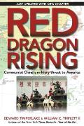 Red Dragon Rising Communist Chinas Military Threat to America