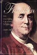 Franklin Americas Essential Founding Father