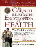 The Cornell Illustrated Encyclopedia of Health