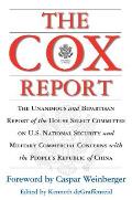 Cox Report The Unanimous & Bipartisan Report of the House Select Committee on U S National Security & Military Commercial Co