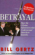 Betrayal How The Clinton Administration