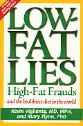 Low Fat Lies High Fat Frauds & The Healt