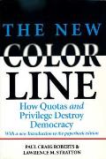 New Color Line How Quotas & Privilege