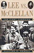 Lee Vs Mcclellan The First Campaign