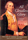 All Cloudless Glory George Washington