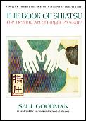 Book Of Shiatsu The Healing Art Of Finger Pressure