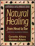 Natural Healing From Head To Toe
