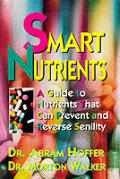 Smart Nutrients A Guide To Nutrients That Can