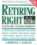 Retiring Right 4th Edition Planning For A Successful Retirement