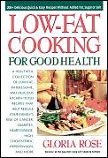 Low-Fat Cooking for Good Health: 200+ Delicious Quick and Easy Recipes Without Added Fat, Sugar or Salt