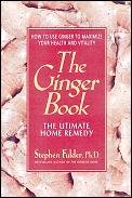 Ginger Book The Ultimate Home Remedy