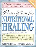 Prescription For Nutritional Healing 2nd Edition