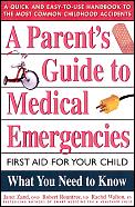 Parents Guide To Medical Emergencies