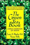 Green Tea Book Chinas Fountain Of Youth
