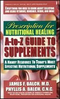 Prescription For Nutritional Healing A Z