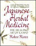 Japanese Herbal Medicine The Healing A