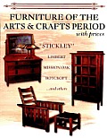 Furniture Of The Arts & Crafts Period with Prices Stickley Limbert Mission Oak Roycroft & others