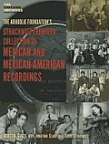 The Arhoolie Foundation's Strachqitz Frontera Collection of Mexican and Mexican American Recordings